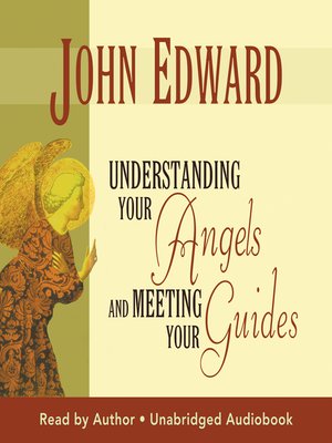 cover image of Understanding Your Angels and Meeting Your Guides